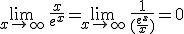 3$ \lim_{x \to \infty}\,\frac{x}{e^x}=\lim_{x \to \infty}\,\frac{1}{(\frac{e^x}{x})}=0